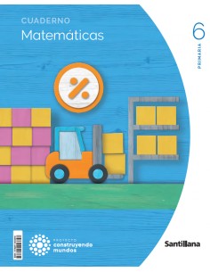 CUADERNO MATEMATICAS 6ºPRIMARIA CONSTRUYENDO MUNDOS 2023